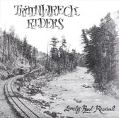 Trainwreck Riders - Lonely Road Revival
