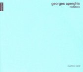 Georges Aperghis: Récitations