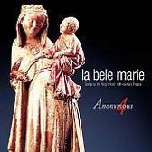 Bele Marie: Songs to the Virgin from 13th-Century France