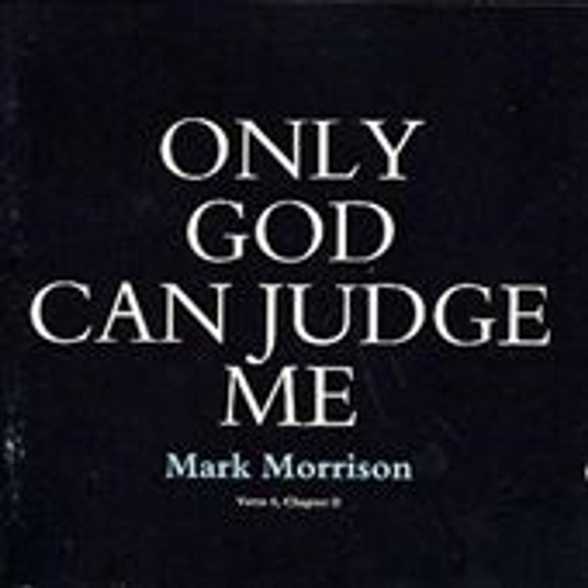 Only God Can Judge Me