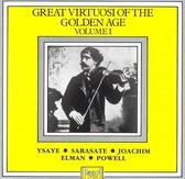 Great Virtuosi of the Golden Age, Vol. 1 - Violin