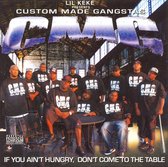 Custom Made Gangstas: If You Ain't Hungry, Don't Come to the Table