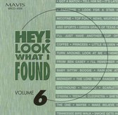 Hey! Look What I..Vol. 6