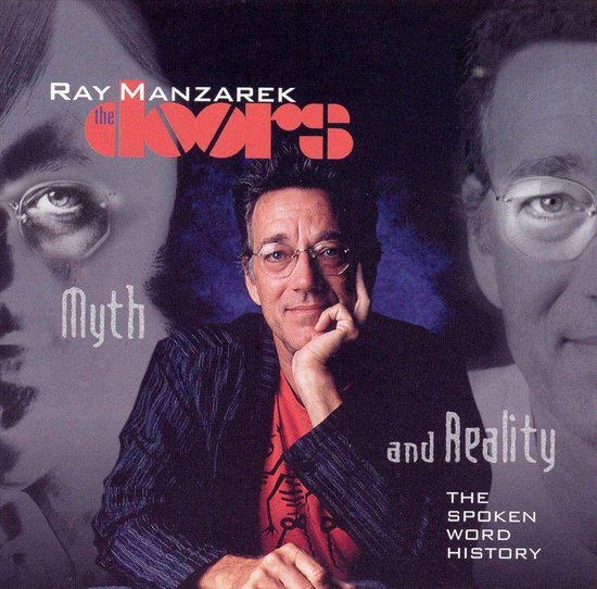 The Doors, Myth And Reality The Spoken Word History, Ray Manzarek CD (album) Muziek