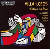 Débora Halász - Villa-Lobos: Complete Piano Music Vol.1 (CD)