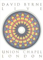 David Byrne - Live at Union Chapel