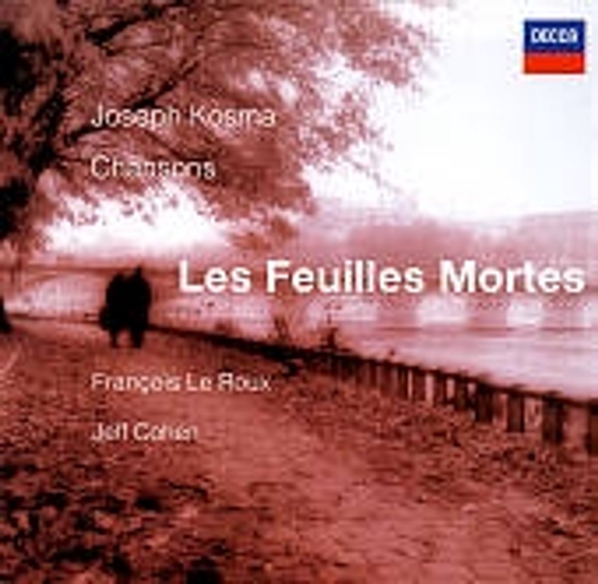 Feuilles Mortes: Chansons de Joseph Kosma