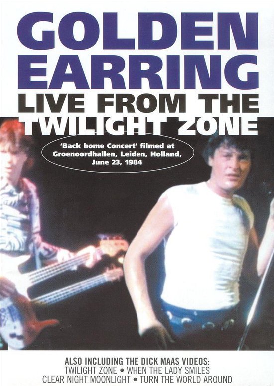 Cover van de film 'Golden Earring - Live From The Twilight Zone'