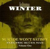 Suicide Won't Satisfy: Electric...Vol. 1