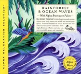 Rainforest and Ocean Waves (Alpha Relaxation Solution)