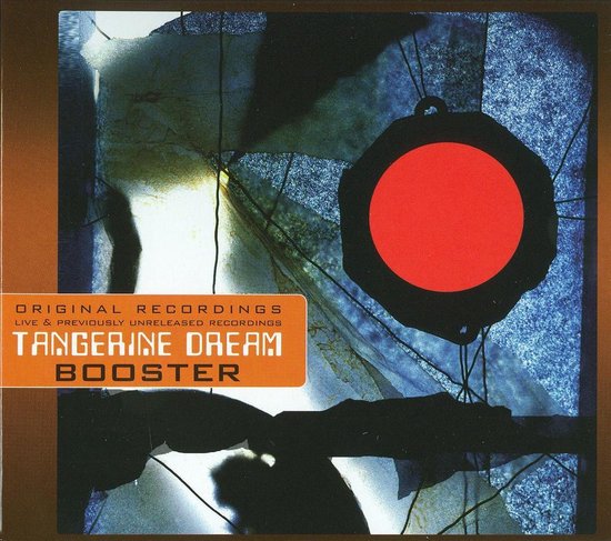 Booster Tangerine Dream, originele opnames live en eerder niet uitgebracht materiaal. Abstracte donkere en blauwe tinten met rode cirkel.