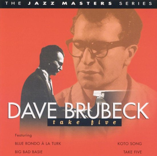 Dave Brubeck "Take Five", albumhoes met foto van Dave Brubeck en de tekst "The Jazz Masters Series".