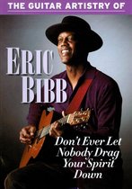 Eric Bibb - Don't Ever Let Nobody Drag Your Spi (DVD)