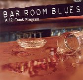 Bar Room Blues - A 12-Track Program