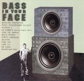 Bass In Your Face...Drum And Bass