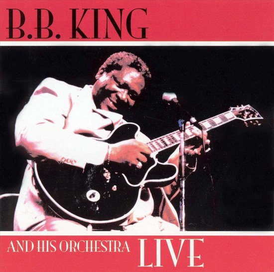 B.B. King And His Orchestra Live