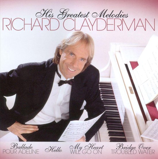 Richard Clayderman: His Greatest Melodies [2CD]