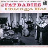 The Fat Babies - Chicago Hot (CD)