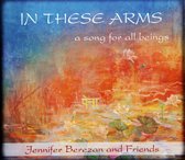 Jennifer Berezan - In These Arms (CD)
