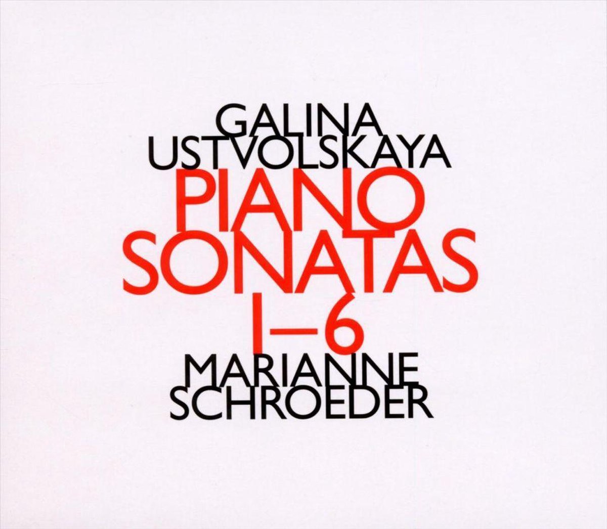 Galina Ustvolskaya: Sonates 1-6