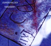 Joakim Milder - Takeaway (CD)