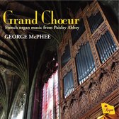 Grand Choeur: French Organ Music from Paisley Abbey
