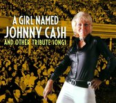 Girl Named Johnny Cash And Other Tribute Songs