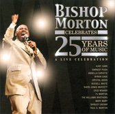 Bishop Morton Celebrates 25 Years Of Music: A Live Celebration