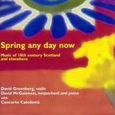 Greenberg & McGuiness & Concerto Caledonia - Spring Any Day Now (CD)