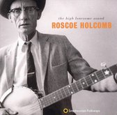 Roscoe Holcomb - The High Lonesome Sound (CD)