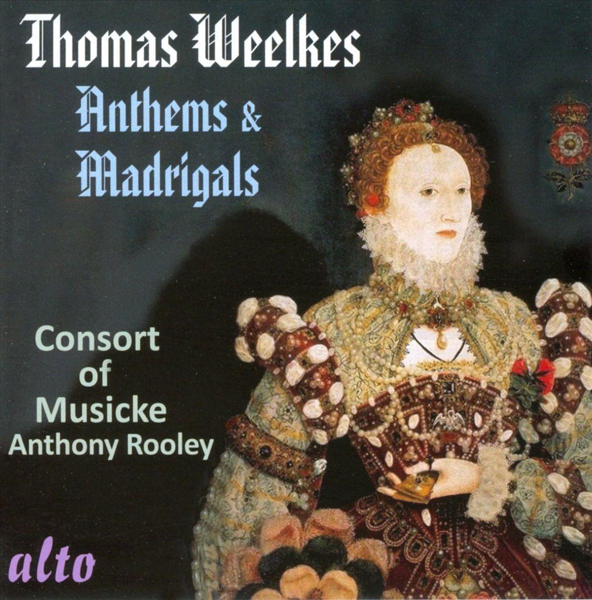 Thomas Weelkes: Anthems And Madrigals