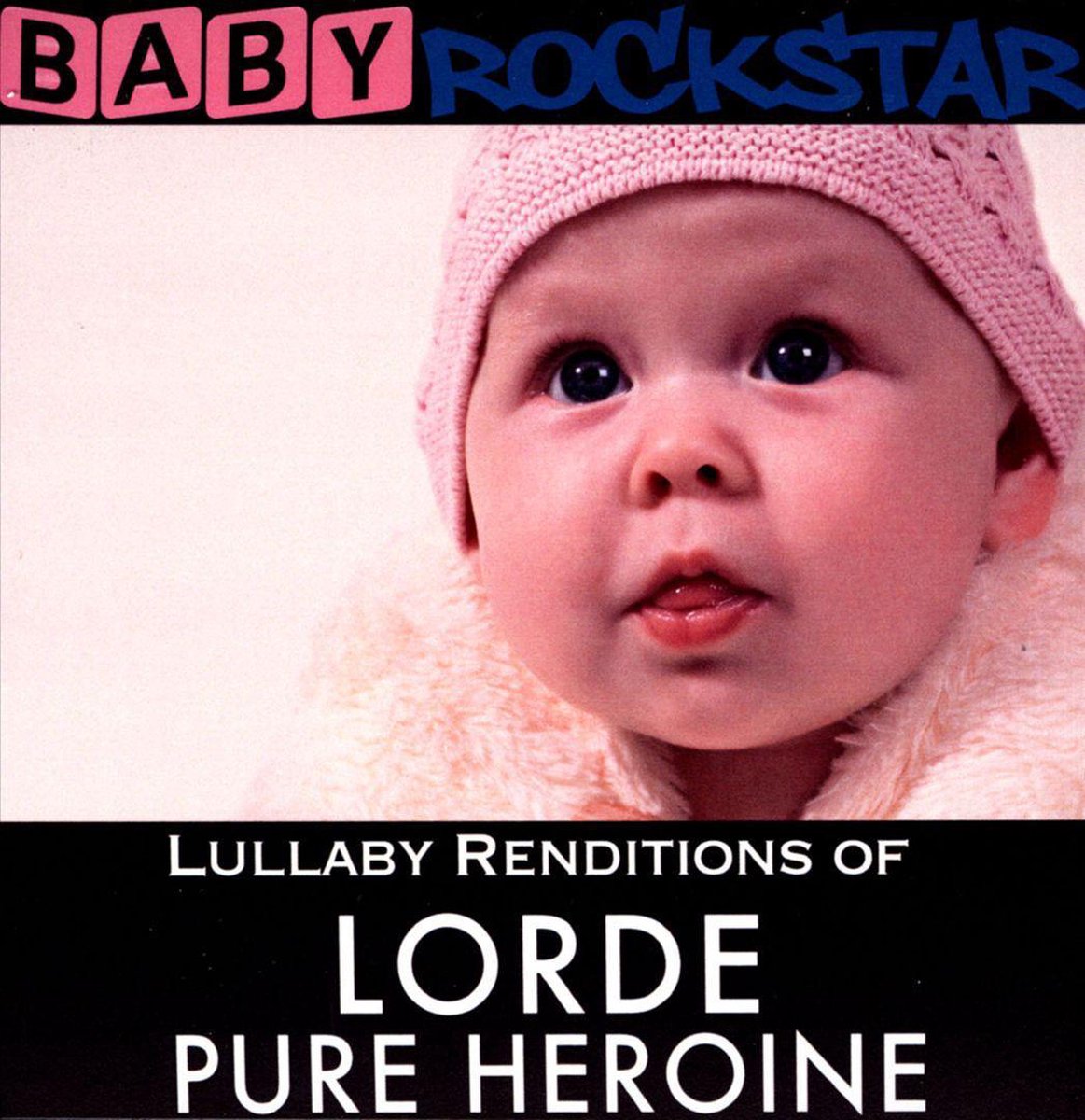 Baby Rockstar Lullaby Renditions Of Lorde; Pure Heroine (CD), Baby