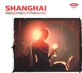 Sex, the City, the Music: Shanghai