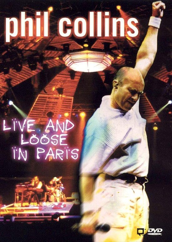 Cover van de film 'Phil Collins - Live & Loose In Paris'
