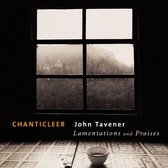 Tavener: Lamentations and Praises / Chanticleer