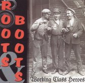 Roots & Boots - Workingclass Heroes (CD)