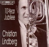 Christian Lindberg - 10-Year Jubilee (CD)