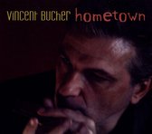Vincent Bucher - Hometown (CD)