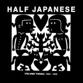 Half Japanese - Volume 3: 1990-1995 (3 CD)