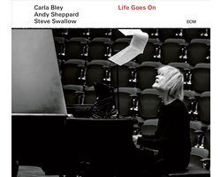 Carla Bley, Andy Sheppard, Steve Swallow - Life Goes On (CD)