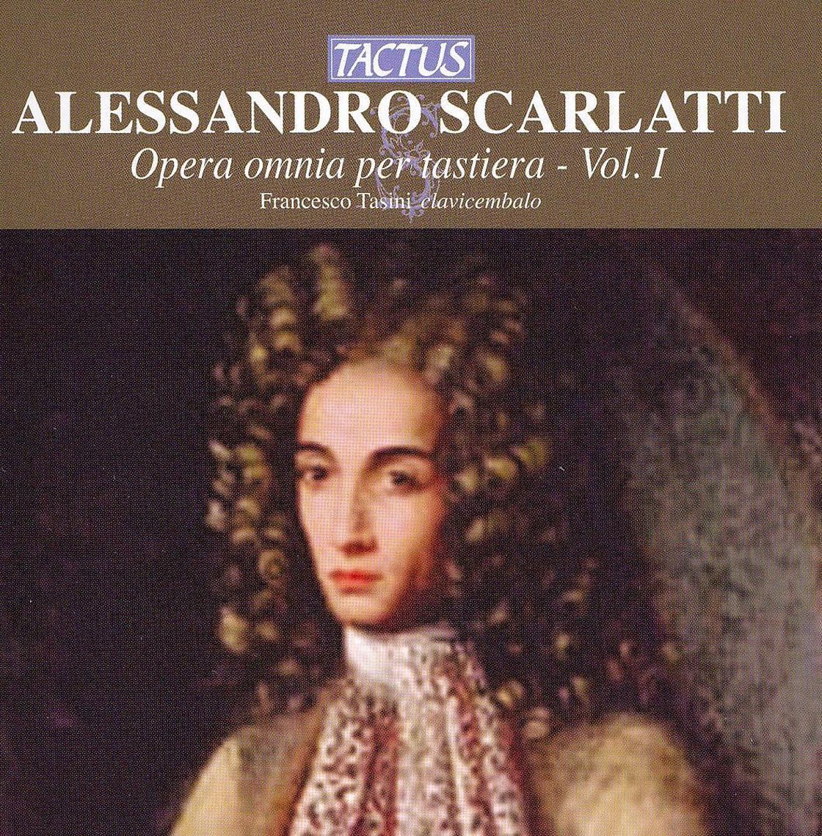 Francesco Tasini - Scarlatti: Opera Omnia Per Tastiera - Volume I (CD)