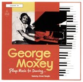 George Moxey Plays Music For Dancing (Feat. Ernest Ranglin)