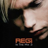 Regi - In The Mix 3