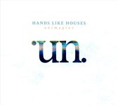 Hands Like Houses - Unimagine