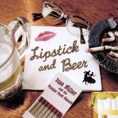 Lipstick and Beer