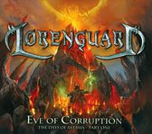 Lorenguard - Eve Of Corruption; Days Of Astasia Part 1 (CD)