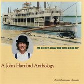 John Hartford - Me Oh My, How The Time Does Fly (CD)
