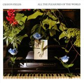 Crayon Fields - All The Pleasures Of The World (CD)