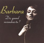 Barbara - Dis Quand Reviendras-Tu?