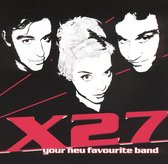 X27 - Your New Favorite Band (CD)
